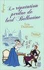 Couverture du livre intitulé "La réputation perdue de lord Ballentine (A rogue of one's own)"